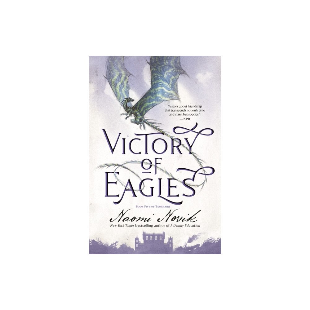 Naomi Novik Victory of Eagles (häftad, eng)