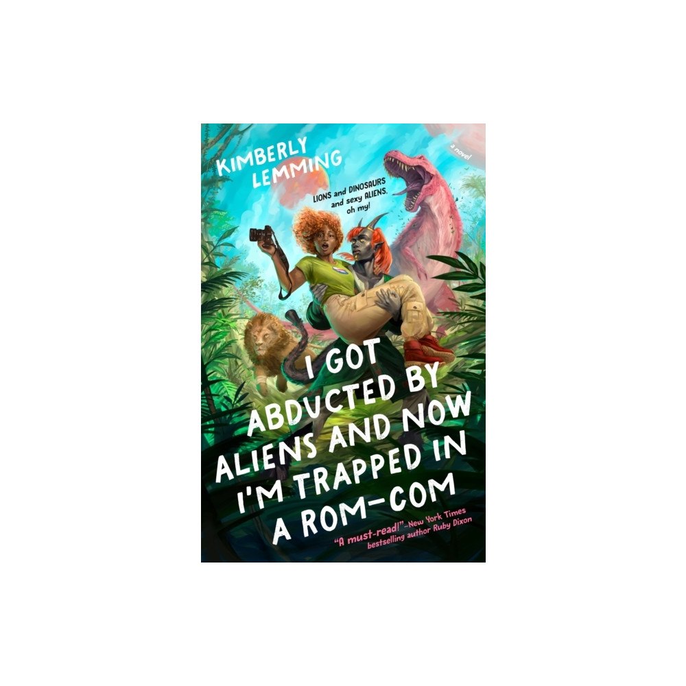 Kimberly Lemming I Got Abducted by Aliens and Now I'm Trapped in a Rom-Com (pocket, eng)