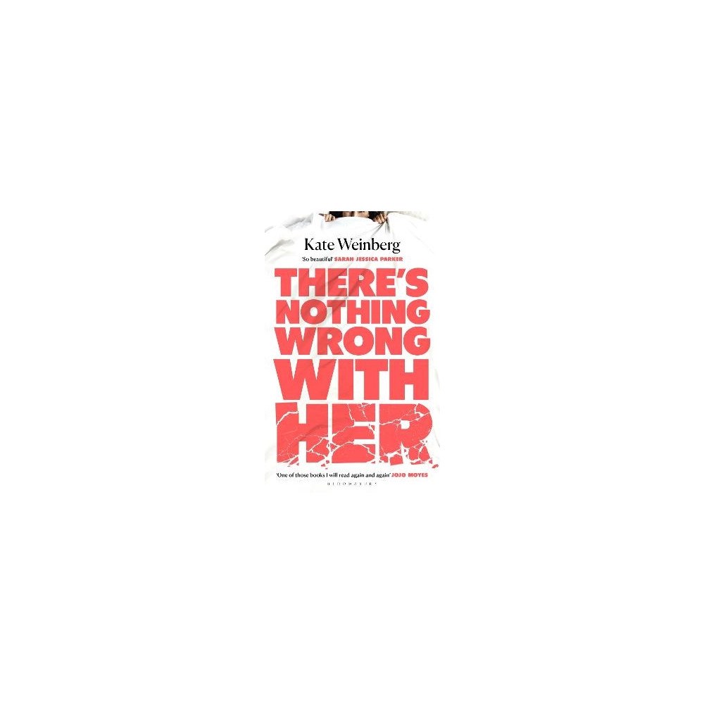 Kate Weinberg There's Nothing Wrong With Her (häftad, eng)