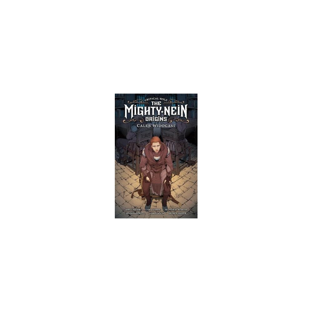Jody Houser Critical Role: Mighty Nein Origins - Caleb Widogast (inbunden, eng)