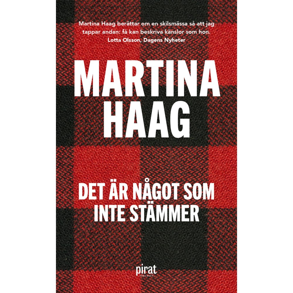 Martina Haag Det är något som inte stämmer (pocket)