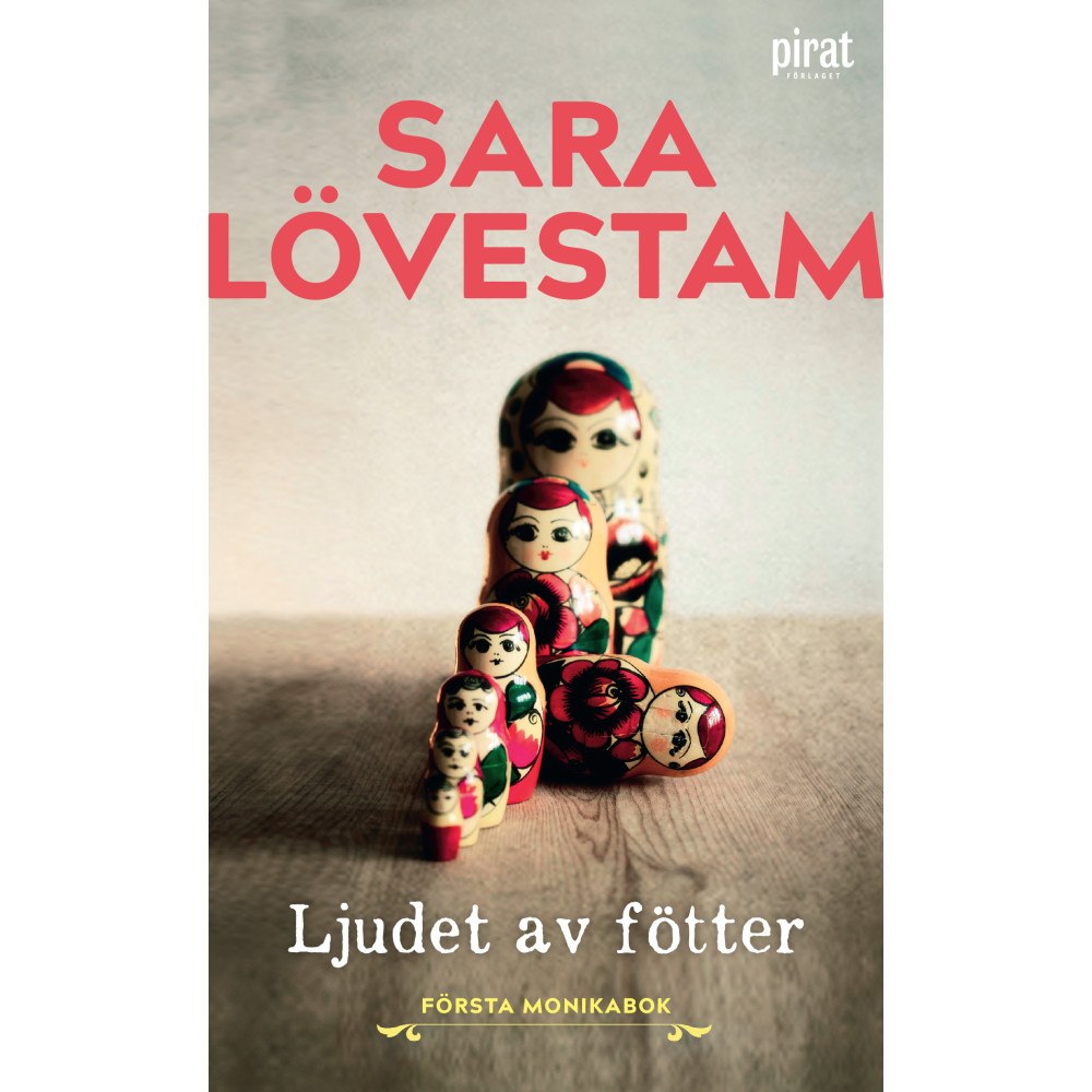 Sara Lövestam Ljudet av fötter : första Monikabok (pocket)