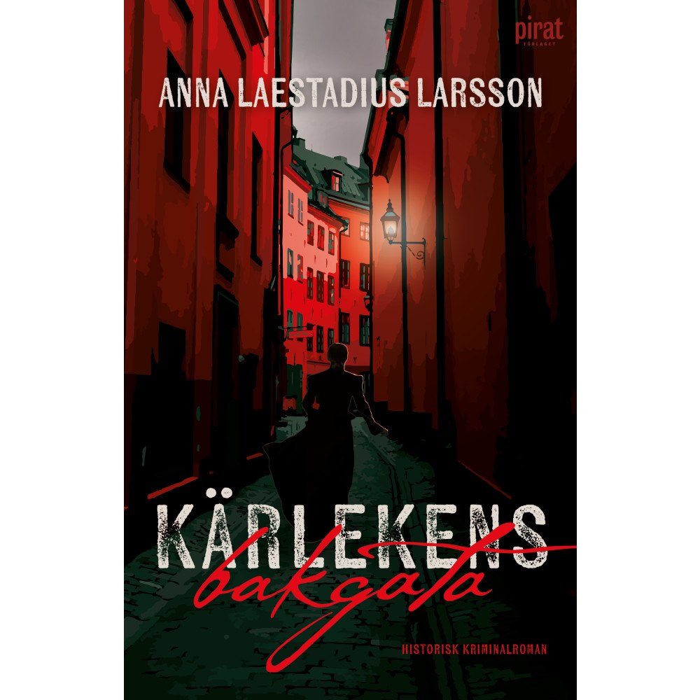 Piratförlaget Kärlekens bakgata (pocket)