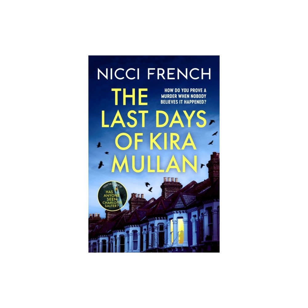 Nicci French The Last Days of Kira Mullan (pocket, eng)
