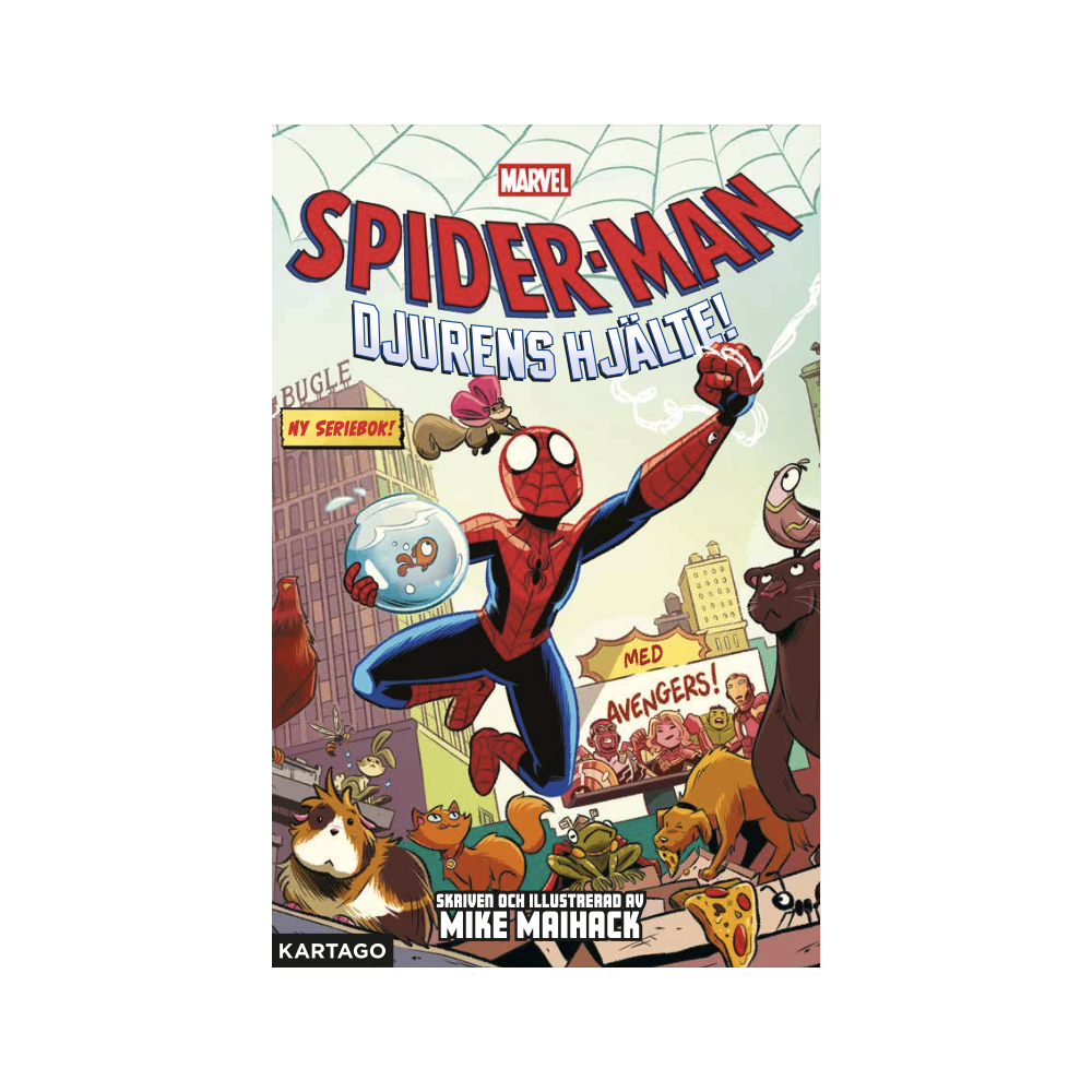 Mike Maihak Spider-Man. Djurens hjälte! (inbunden)