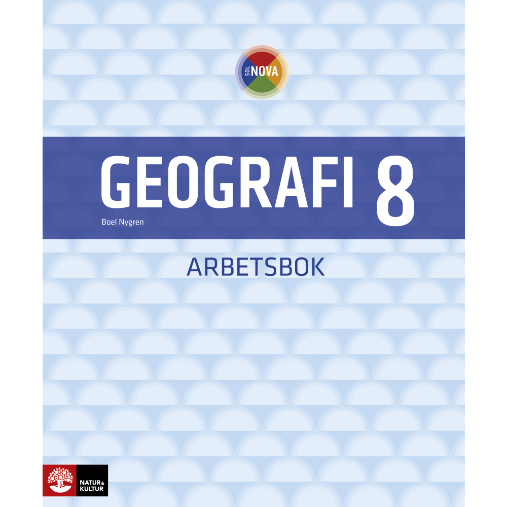 Boel Nygren SOL NOVA Geografi 8 Arbetsbok (häftad)