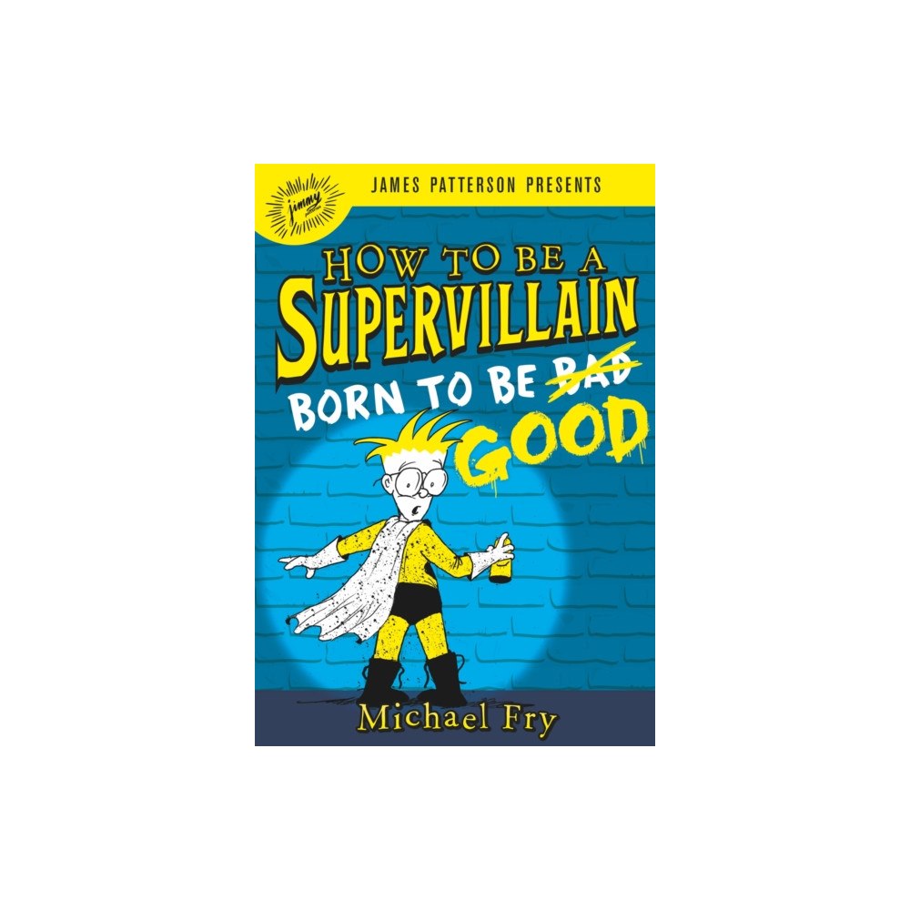 Little, Brown & Company How to Be a Supervillain: Born to Be Good (inbunden, eng)