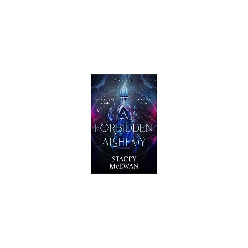 Stacey McEwan A Forbidden Alchemy (häftad, eng)