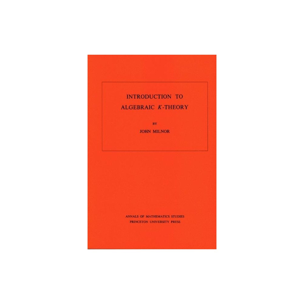 Princeton University Press Introduction to Algebraic K-Theory (häftad, eng)