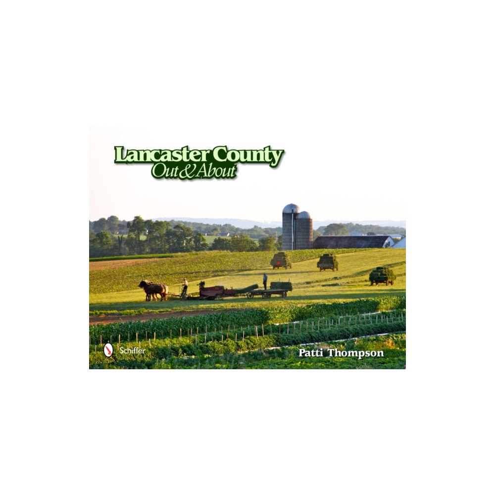 Schiffer Publishing Ltd Lancaster County: Out and About (inbunden, eng)