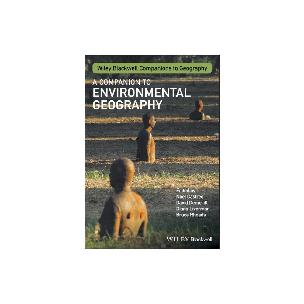 John Wiley And Sons Ltd A Companion to Environmental Geography (häftad, eng)