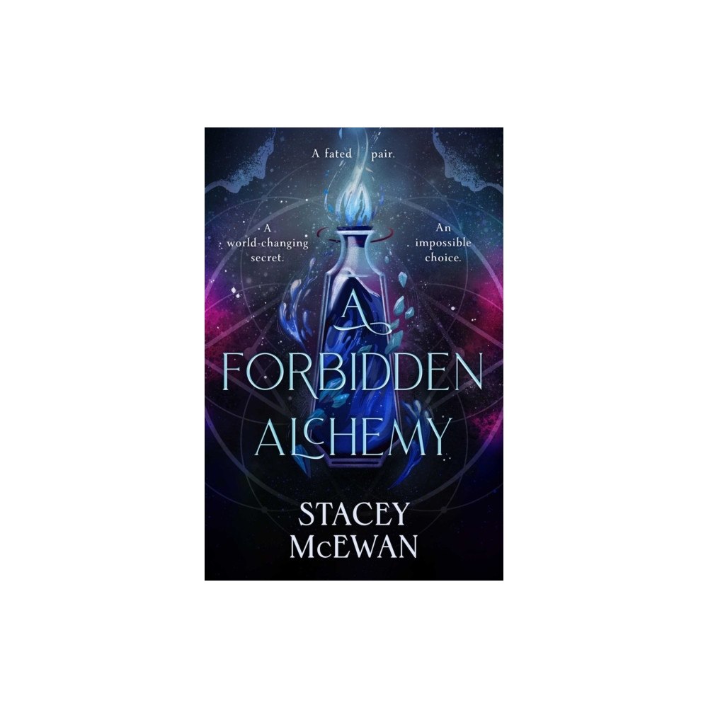 Stacey McEwan A Forbidden Alchemy (inbunden, eng)