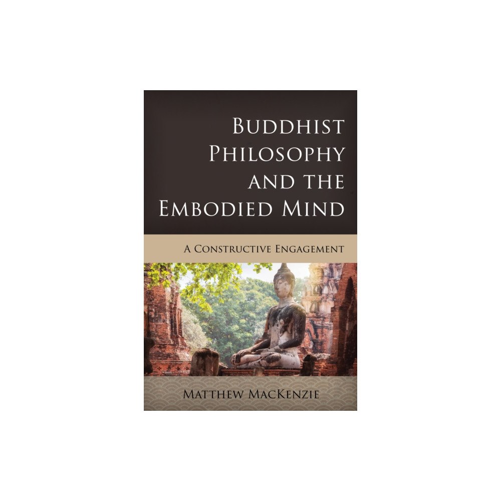 Rowman & littlefield Buddhist Philosophy and the Embodied Mind (häftad, eng)