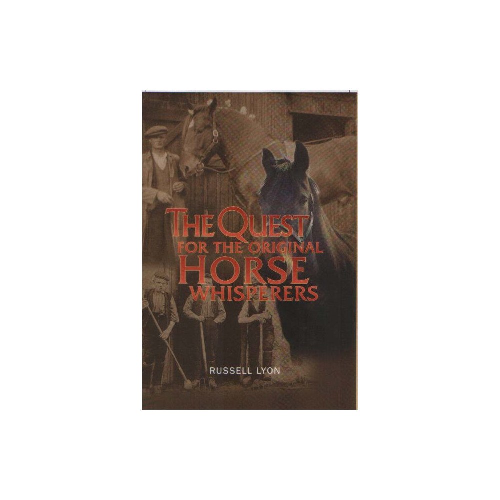 Luath Press Ltd The Quest for the Original Horse Whisperers (häftad, eng)