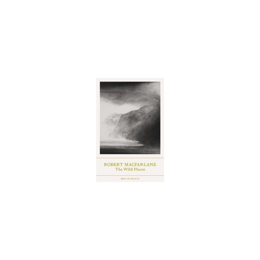 Robert Macfarlane The Wild Places (pocket, eng)