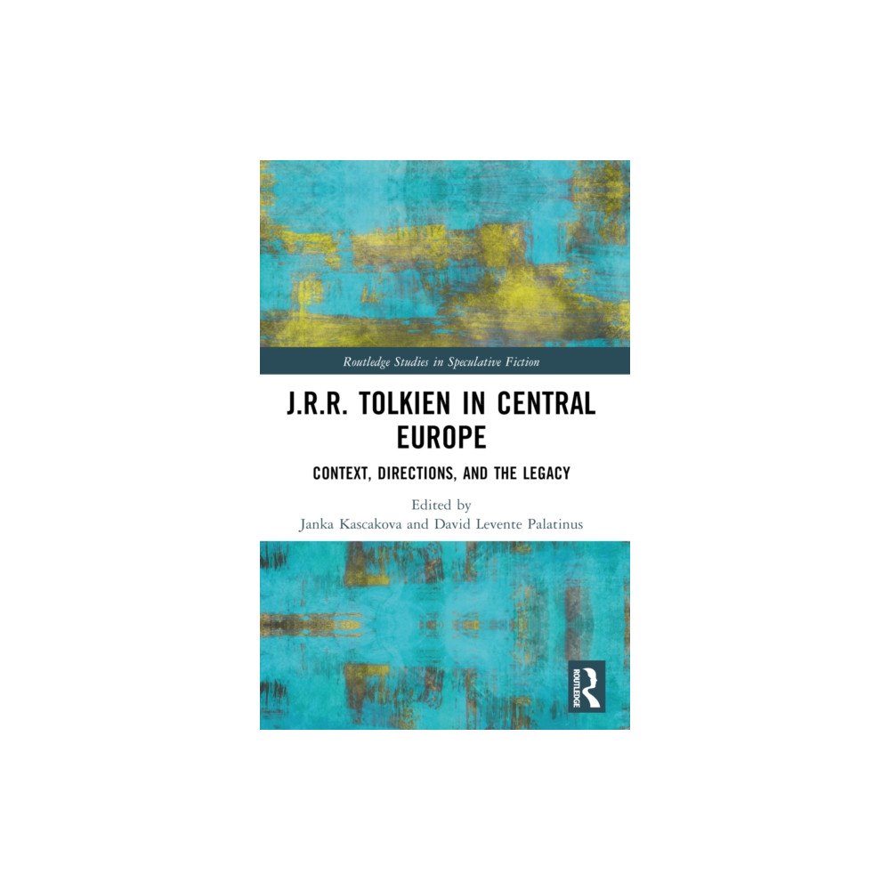 Taylor & francis ltd J.R.R. Tolkien in Central Europe (häftad, eng)