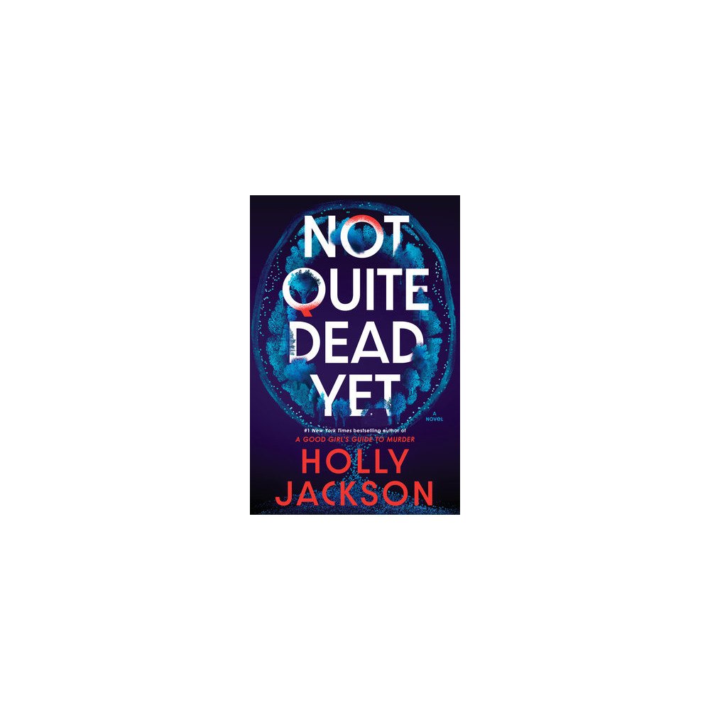 Holly Jackson Not Quite Dead Yet (häftad, eng)