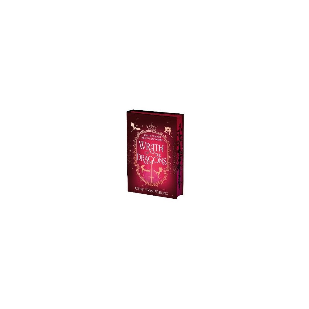 Olivia Rose Darling Wrath of the Dragons (inbunden, eng)
