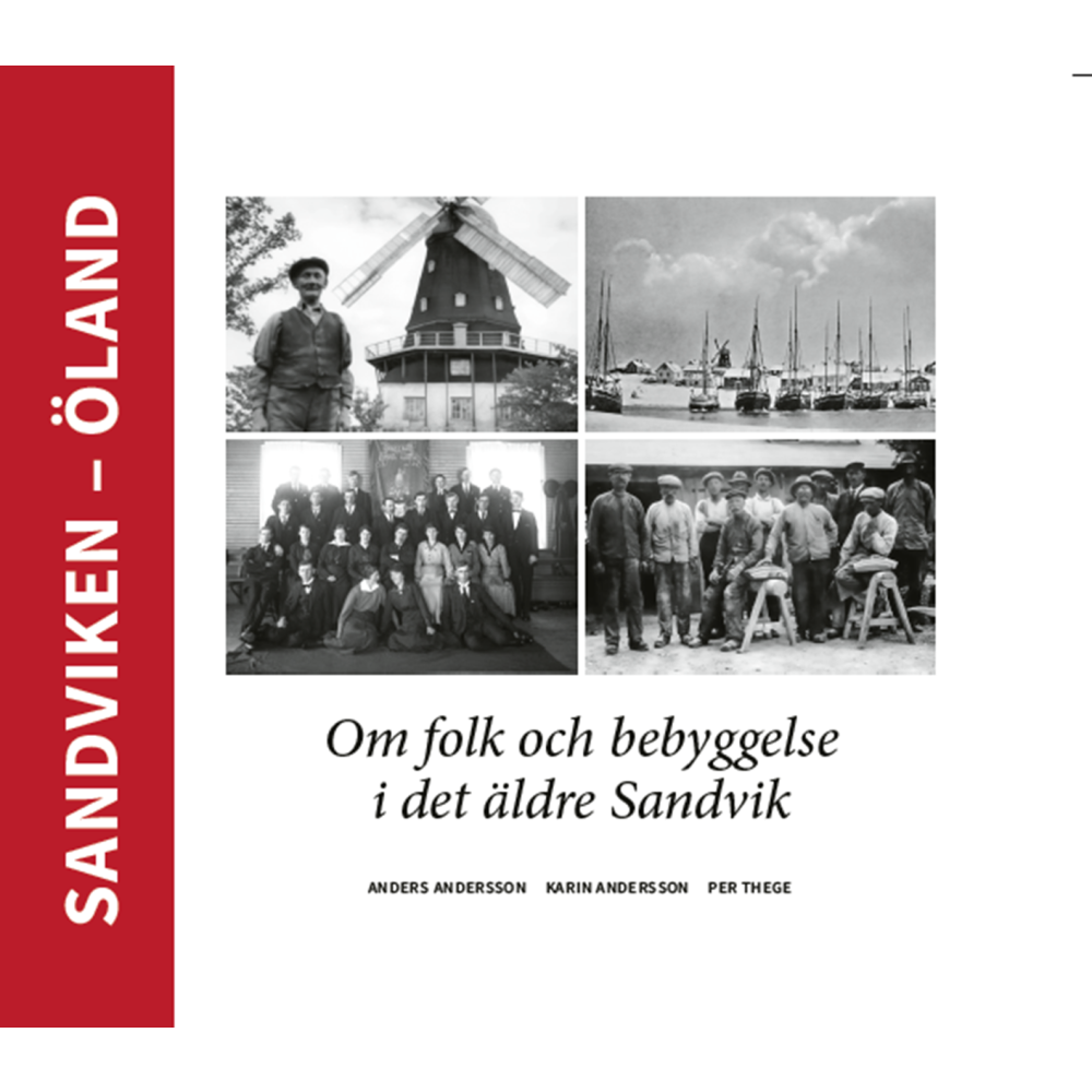 Anders Andersson Sandviken - Öland : om folk och bebyggelse i det äldre Sandvik (inbunden)