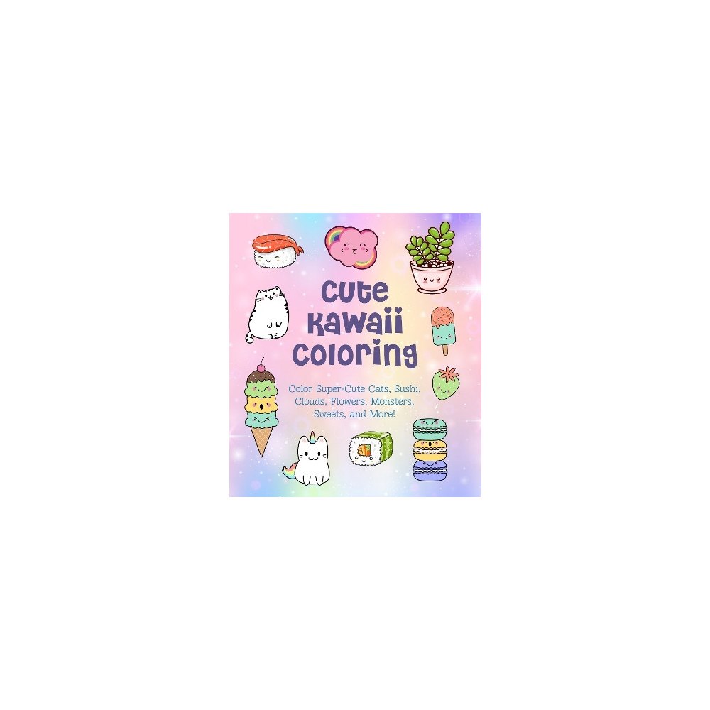 Taylor Vance Cute Kawaii Coloring: Color Super-Cute Cats, Sushi, Clouds, Flowers, Monsters, Sweets, and More!: Volume 11 (häftad, eng...