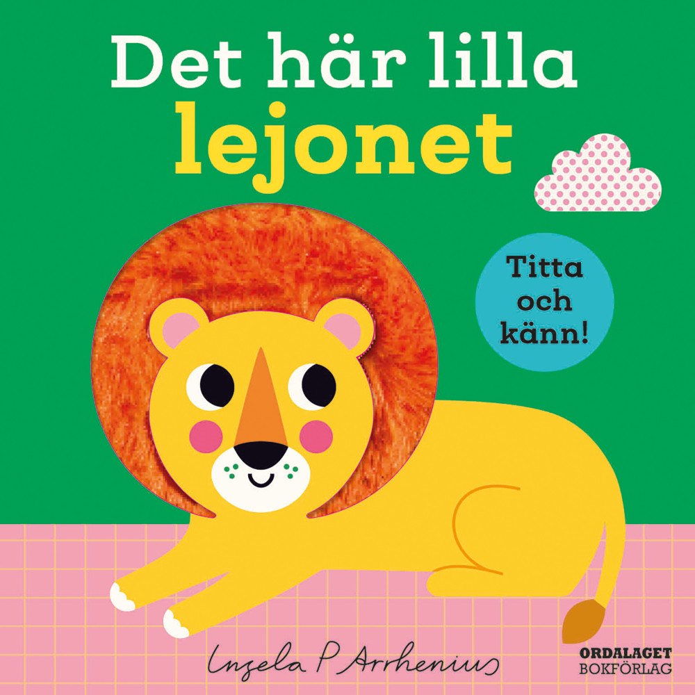 Ingela P Arrhenius Det här lilla lejonet (bok, board book)