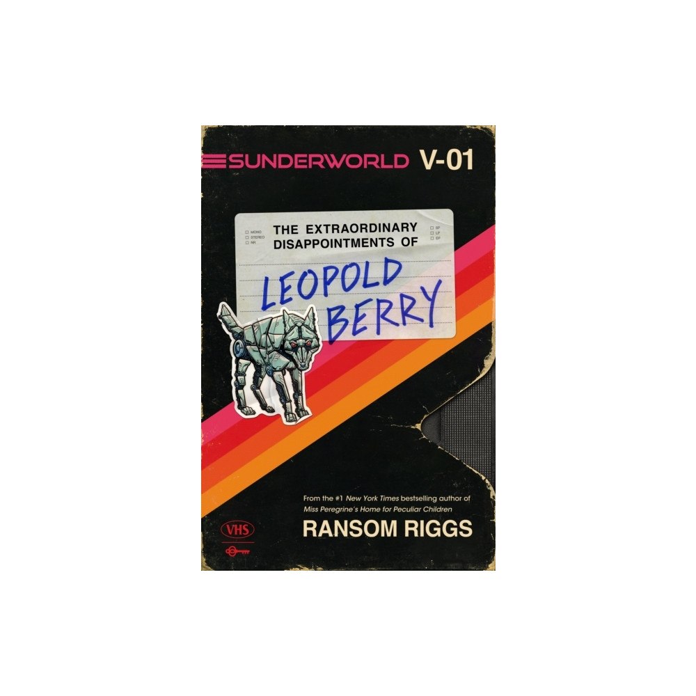Ransom Riggs Sunderworld, Vol. I: The Extraordinary Disappointments of Leopold Berry (häftad, eng)