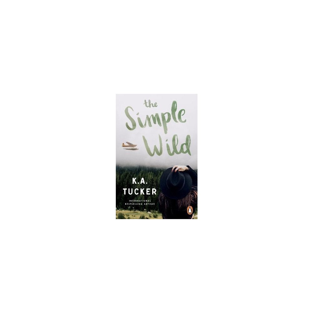 K.A. Tucker The Simple Wild (pocket, eng)
