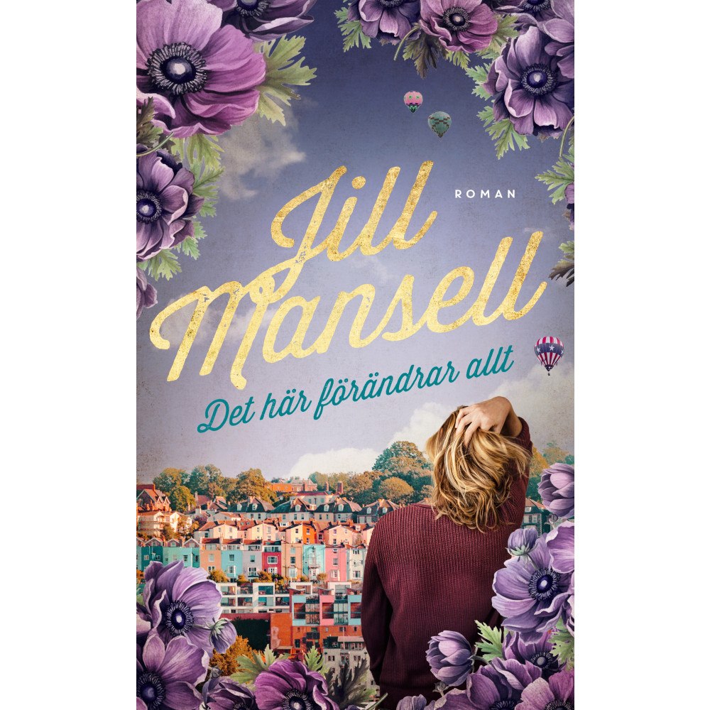 Jill Mansell Det här förändrar allt (pocket)