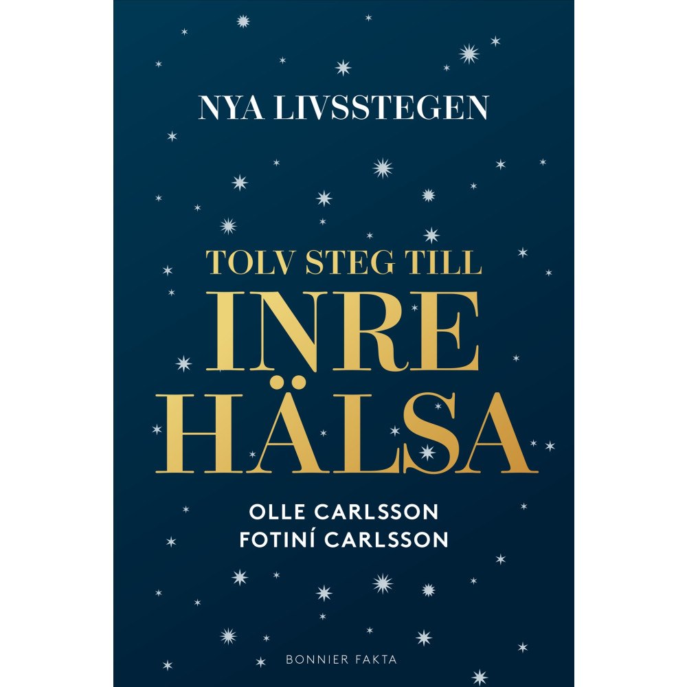 Olle Carlsson Nya livsstegen : 12 steg till inre hälsa (bok, kartonnage)