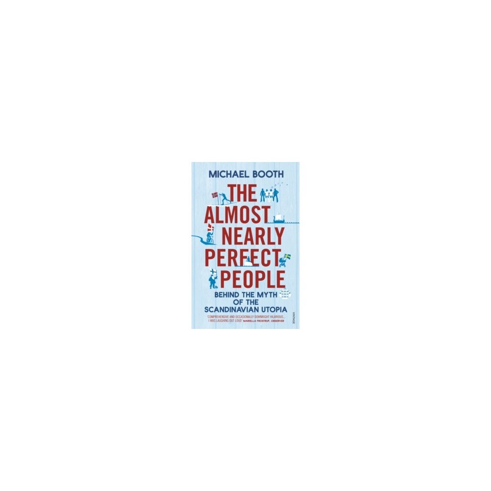 Michael Booth The Almost Nearly Perfect People (pocket, eng)