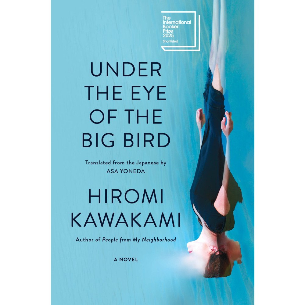 Hiromi Kawakami Under the Eye of the Big Bird: A Novel (häftad, eng)
