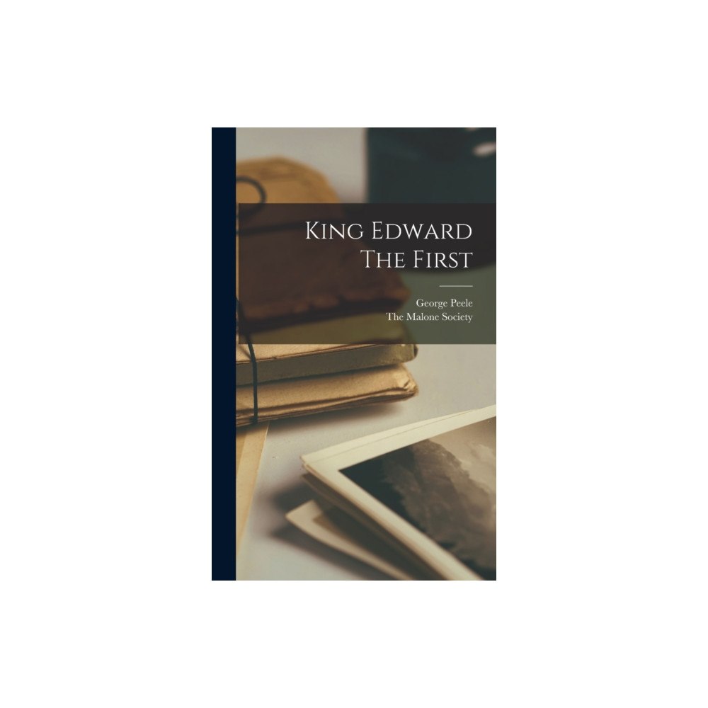 Legare Street Press King Edward The First (inbunden, eng)