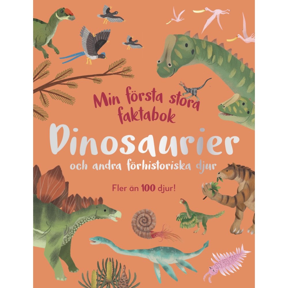 Dean Lomax Min första stora faktabok : Dinosaurier och andra förhistoriska djur (inbunden)