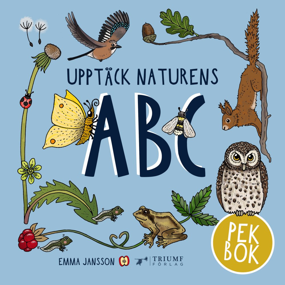 Emma Jansson Upptäck naturens ABC - Pekbok! (inbunden)
