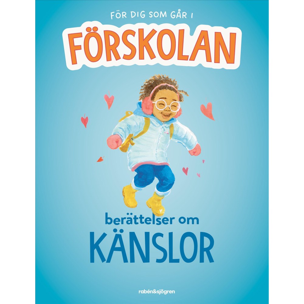 Rabén & Sjögren För dig som går i förskolan – Berättelser om känslor (inbunden)