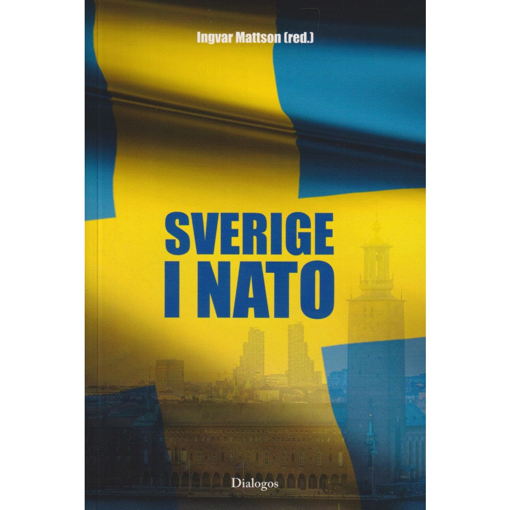 Ingvar Mattson Sverige i NATO (bok, danskt band)