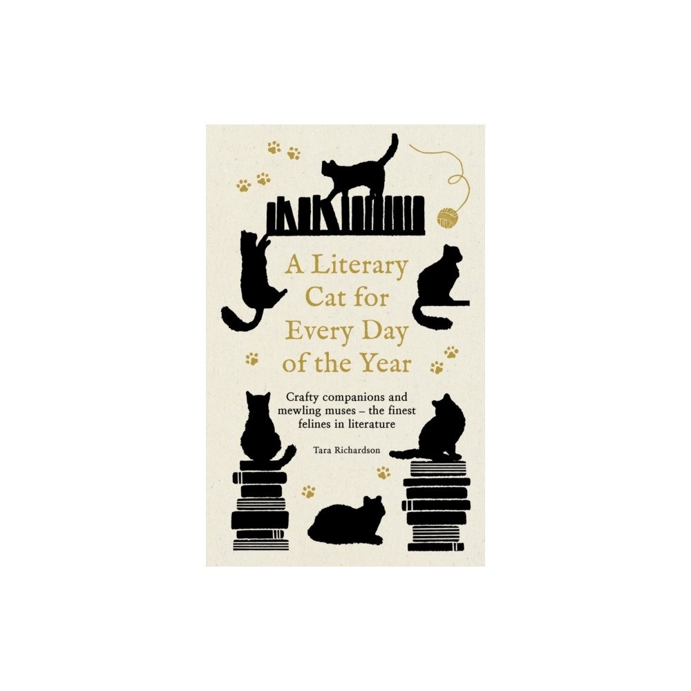 Tara Richardson A Literary Cat for Every Day of the Year (inbunden, eng)