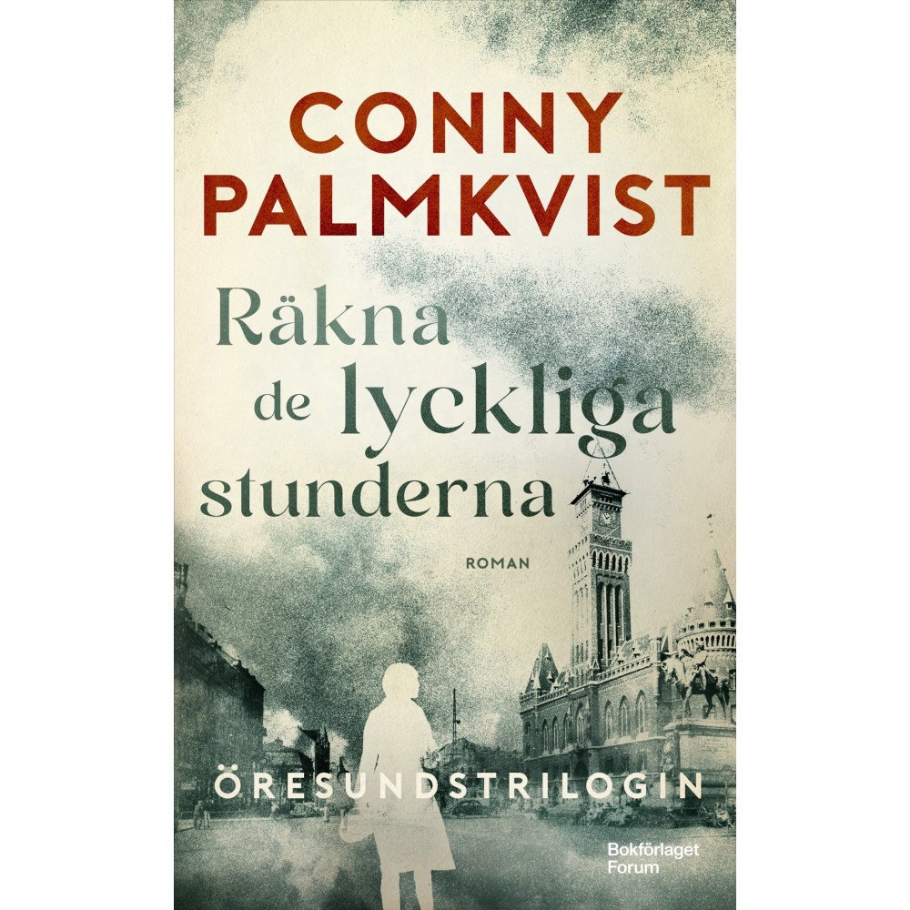 Conny Palmkvist Räkna de lyckliga stunderna (pocket)