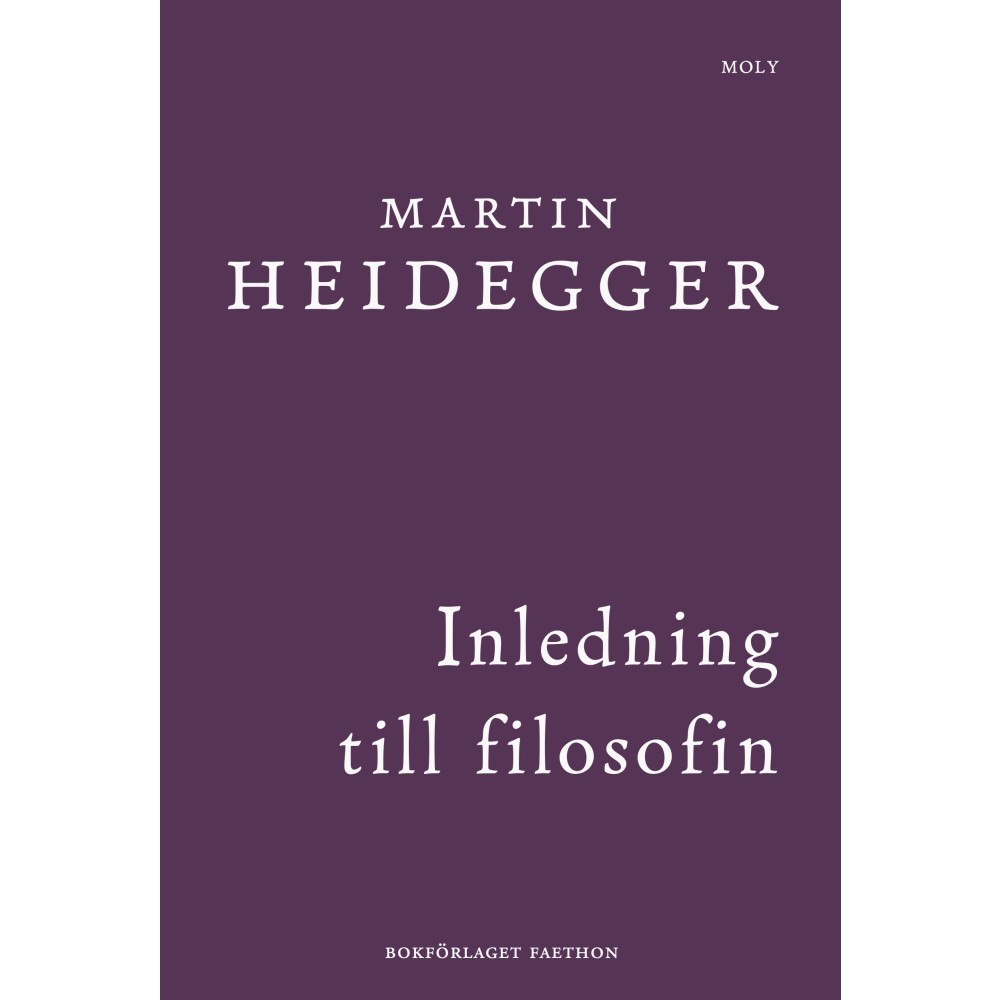 Martin Heidegger Inledning till filosofin (inbunden)