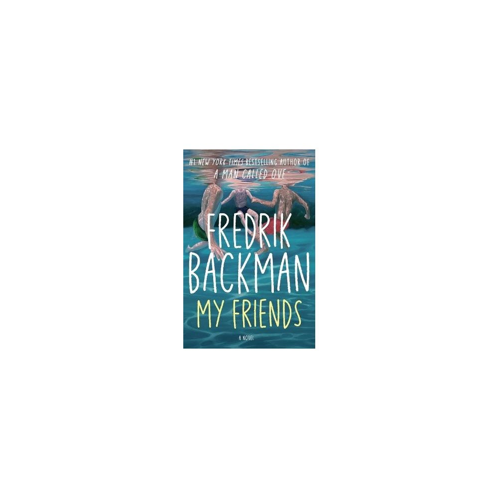 Fredrik Backman My Friends (inbunden, eng)