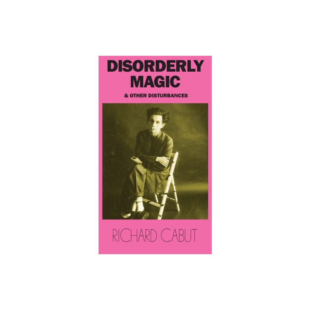 Far West Press Disorderly Magic and Other Disturbances (häftad, eng)