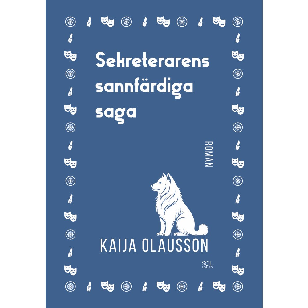 Kaija Olausson Sekreterarens sannfärdiga saga (pocket)