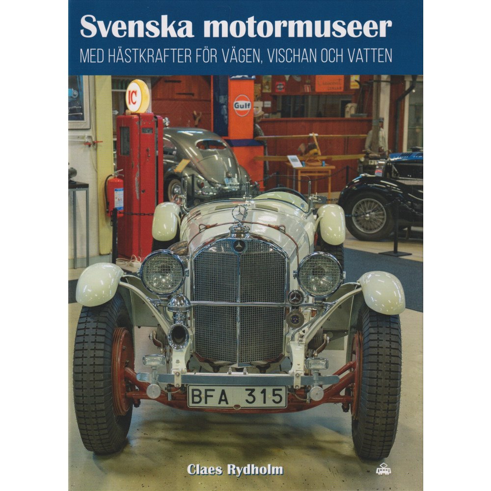Trafik-Nostalgiska Förlaget Svenska motormuseer med hästkrafter för vägen vischan och vatten (bok, kartonnage)