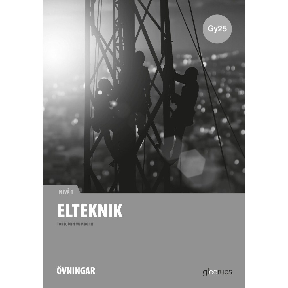 Torbjörn Wimborn Elteknik 1, instuderingsuppgifter, Gy25 (häftad)