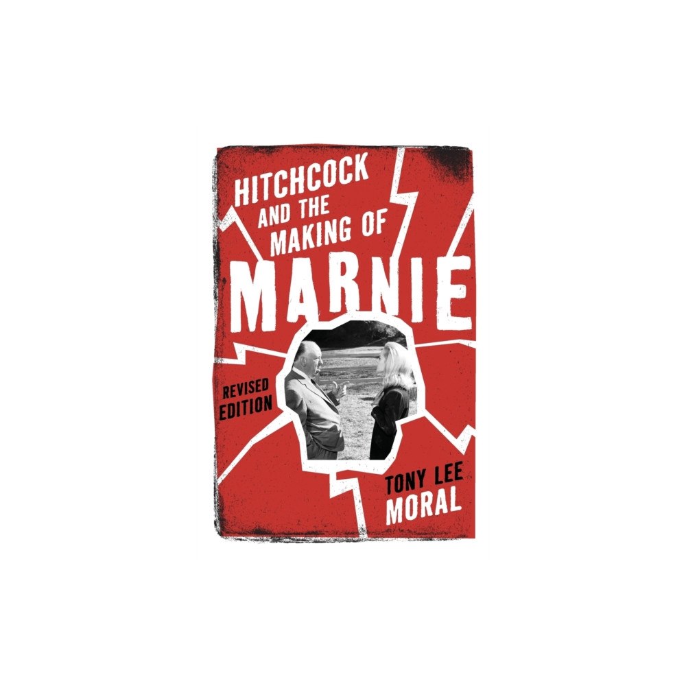 Bloomsbury Publishing PLC Hitchcock and the Making of Marnie (häftad, eng)