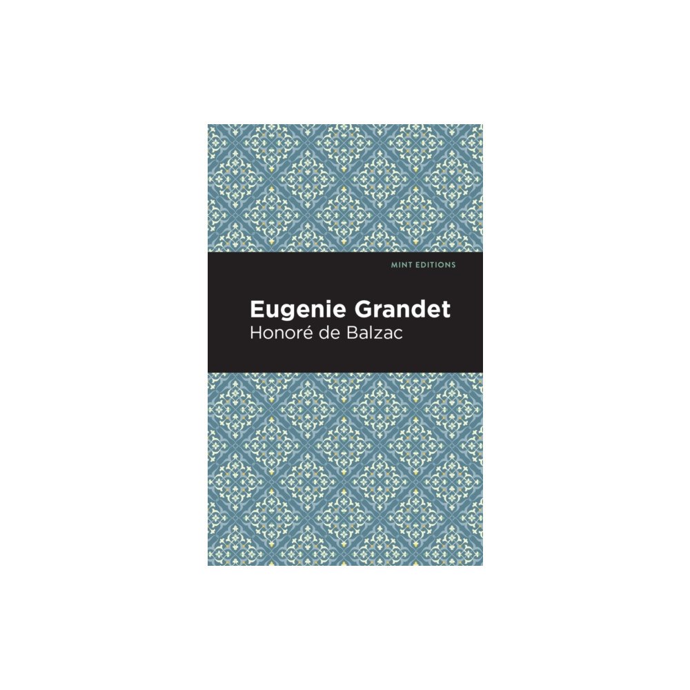 Mint Editions Eugenie Grandet (häftad, eng)