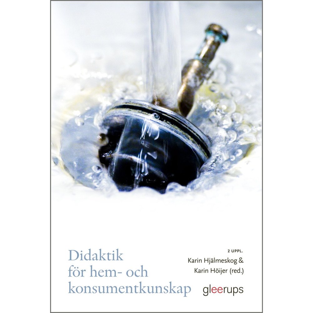 Gleerups Utbildning AB Didaktik för hem- och konsumentkunskap (häftad)