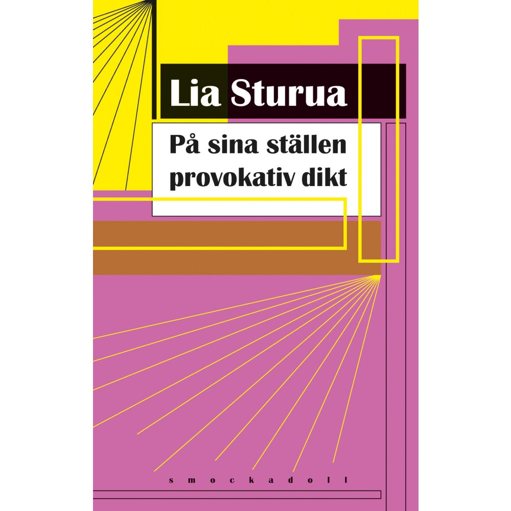Lia Sturua På sina ställen provokativ dikt (häftad)