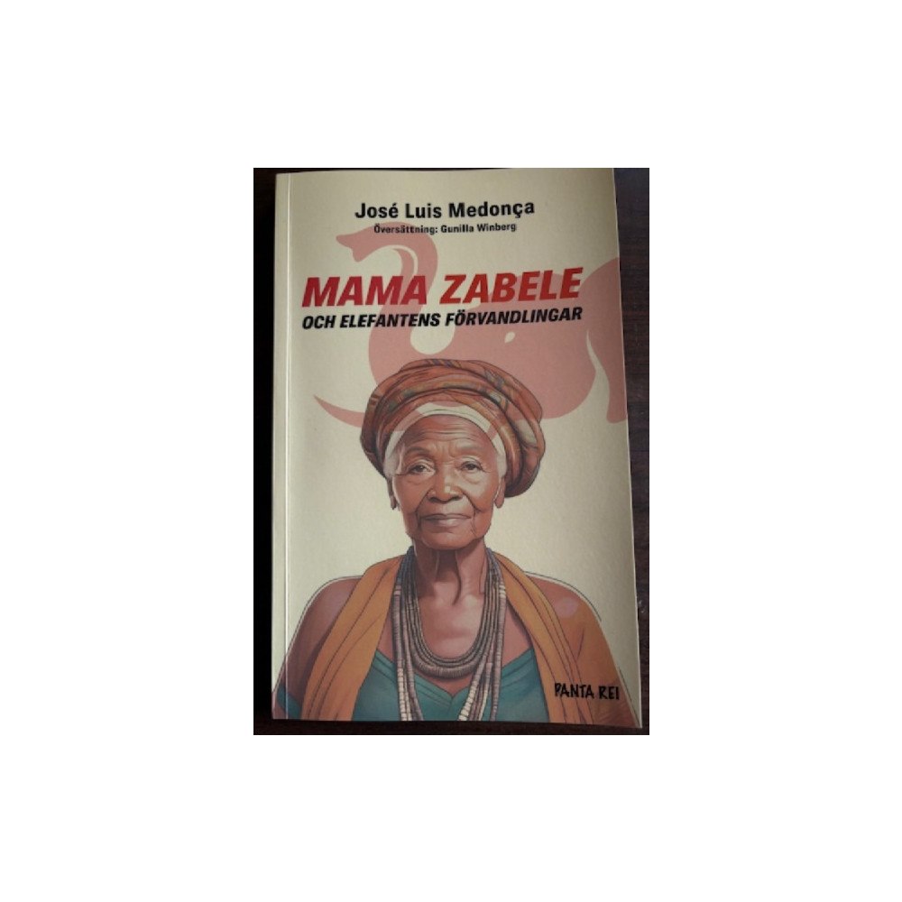 José Luis Mendonca Mama Zabele och elefantens förvandlingar (häftad)