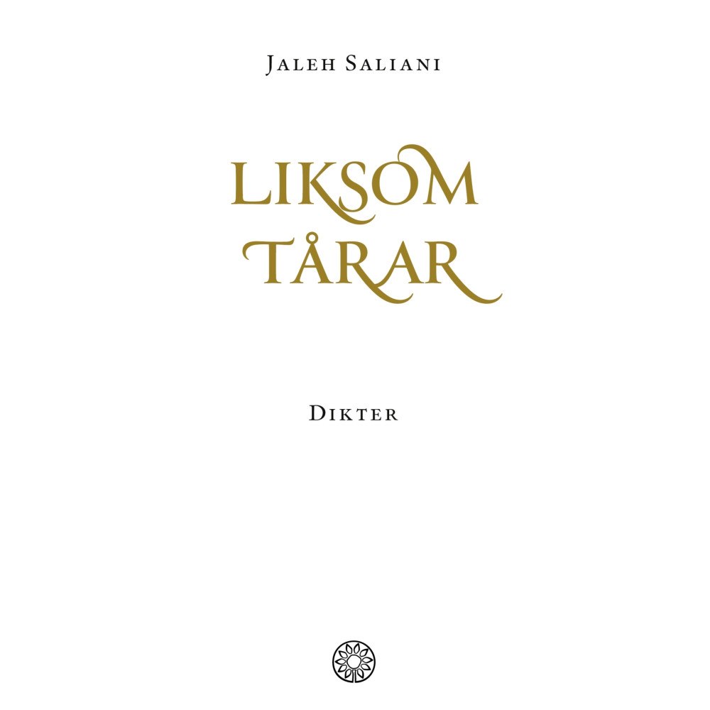 Jaleh Saliani Liksom tårar (inbunden)